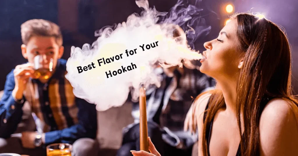 How to Select the Best Flavour for Your Hookah